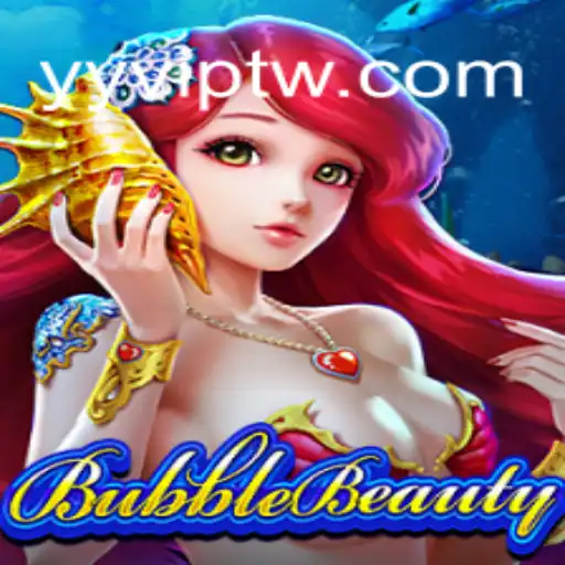 Explore the Thrilling World of BubbleBeauty: A New Gaming Phenomenon